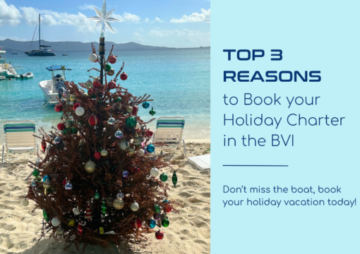 3 Reasons to book your BVI holiday charter